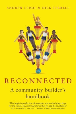 Reconnected: A Community Builder's Handbook by Leigh, Andrew