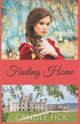 Finding Home by Fick, Candee