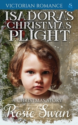 Isadora's Christmas Plight: Victorian Romance by Price, Dolly