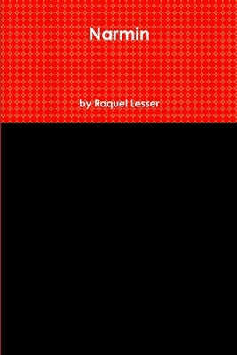 Narmin by Lesser, Raquel