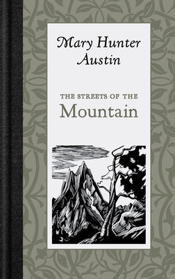 The Streets of the Mountain by Austin, Mary Hunter