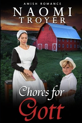 Chores for Gott by Troyer, Naomi