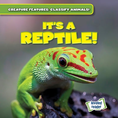 It's a Reptile! by Humphrey, Natalie