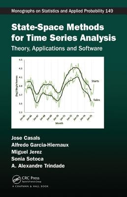 State-Space Methods for Time Series Analysis: Theory, Applications and Software by Casals, Jose