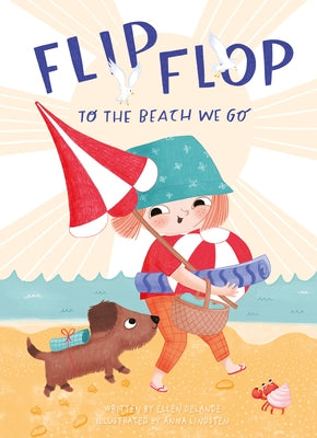 Flip, Flop, to the Beach We Go by Delange, Ellen