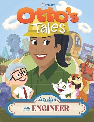 Otto's Tales: Let's Meet an Engineer by Prageru