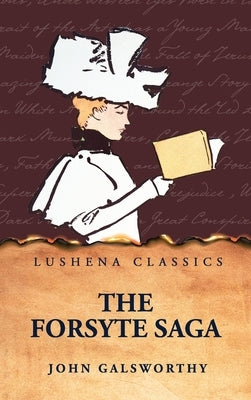 The Forsyte Saga by John Galsworthy