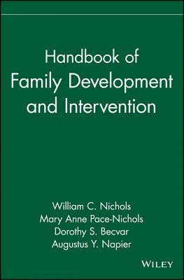 Handbook of Family Development and Intervention by Nichols, William C.