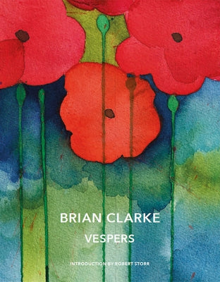 Brian Clarke: Vespers by Clarke, Brian