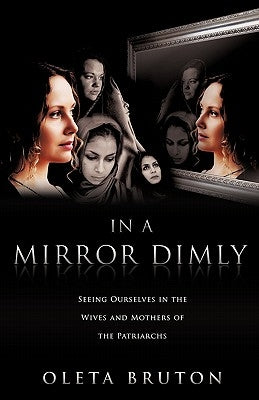 In a Mirror Dimly by Bruton, Oleta