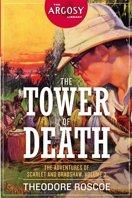 The Tower of Death: The Adventures of Scarlet and Bradshaw, Volume 3 by Lee, M. Lincoln