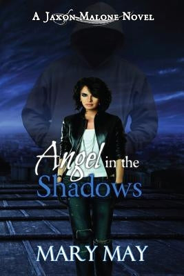 Angel in the Shadows by May, Mary