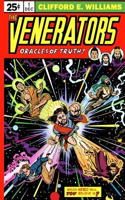 The Venerators: Chose Your Superhero by Williams, Clifford E.