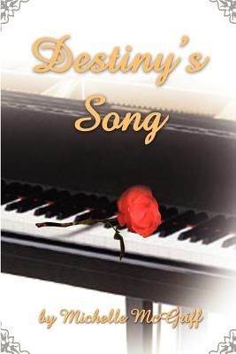 Destiny's Song by McGriff, Michelle