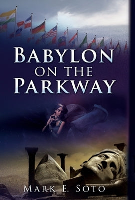 Babylon on the Parkway by Soto, Mark E.