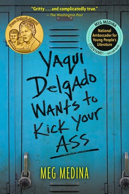 Yaqui Delgado Wants to Kick Your Ass by Medina, Meg