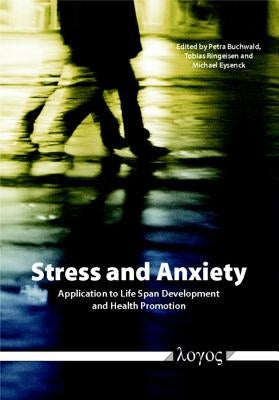 Stress and Anxiety: Application to Life Span Development and Health Promotion by Buchwald, Petra