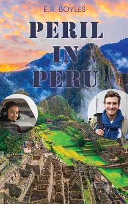 Peril in Peru by Boyles, E. R.