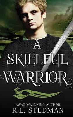 A Skillful Warrior by Stedman, R. L.