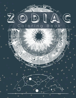 Zodiac Coloring Book: Simple and Cool Astrology and Zodiac Signs for Adults to Color and Relax - Horoscope Coloring Book with 36 Drawings by Cancan, Johnny