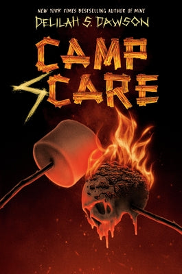 Camp Scare by Dawson, Delilah S.