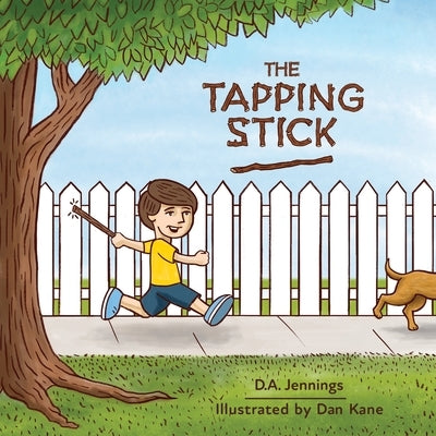 The Tapping Stick by Kane, Dan
