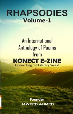 Rhapsodies: Konect E-zine by Ahmed, Jaweed