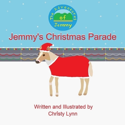 Jemmy's Christmas Parade by Lynn, Christy