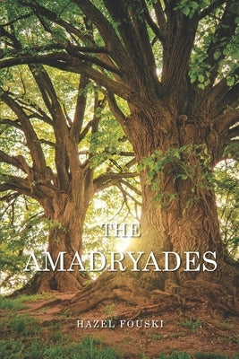 The Amadryades by Fouski, Hazel