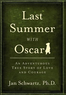 Last Summer with Oscar by Schwartz, Jan