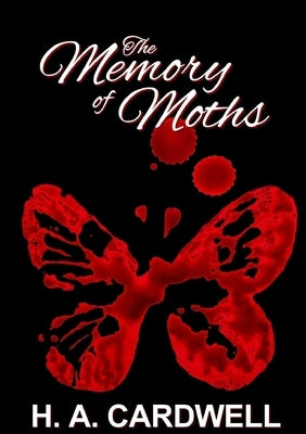 The Memory of Moths by Cardwell, H. a.