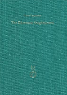 The Khotanese Sanghatasutra: A Critical Edition by Canevascini, Giotto