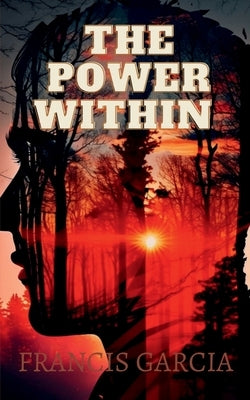 The Power Within by Goel, Shivam