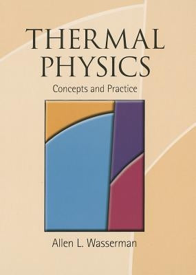 Thermal Physics by Wasserman, Allen L.