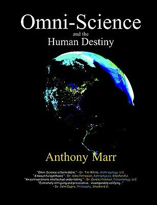 Omni-Science and the Human Destiny by Anthony Marr
