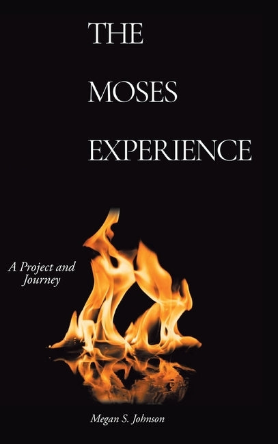 The Moses Experience by J, Megan
