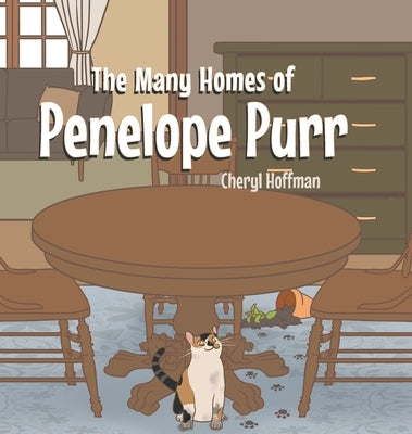 The Many Homes of Penelope Purr by Hoffman, Cheryl