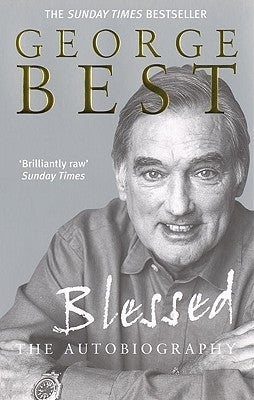 Blessed: The Autobiography by Best, George