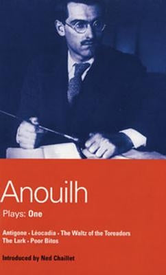 Anouilh: Plays One by Anouilh, Jean