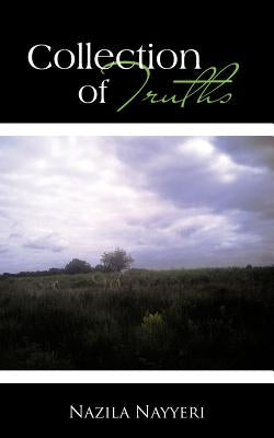 Collection of Truths by Nayyeri, Nazila