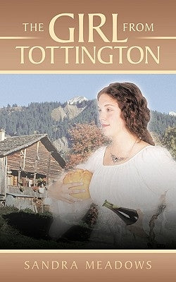 The Girl from Tottington by Meadows, Sandra