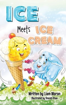 Ice Meets Ice Cream by Moran, Liam