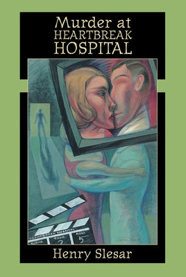 Murder at Heartbreak Hospital by Slesar, Henry