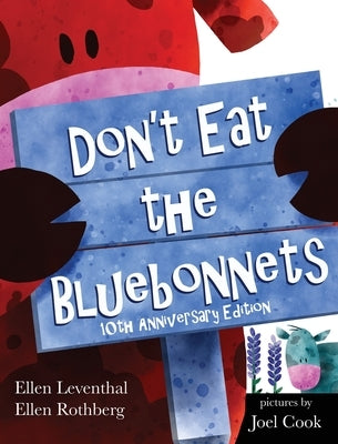 Don't Eat the Bluebonnets by Leventhal, Ellen