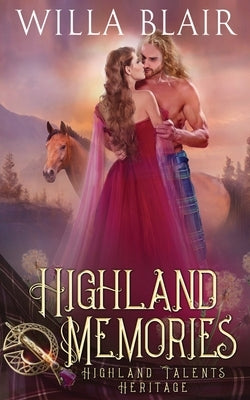 Highland Memories by Blair, Willa