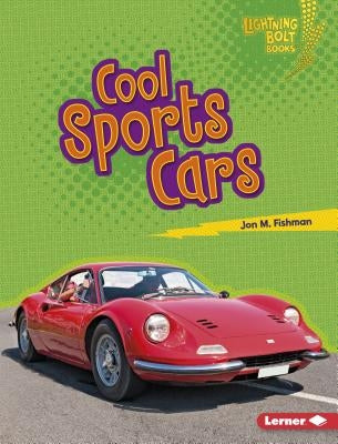 Cool Sports Cars by Fishman, Jon M.