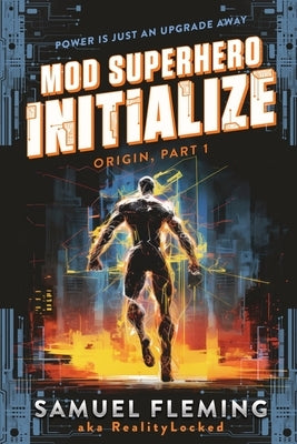 Initialize: A Scifi Progression Fantasy Series by Fleming