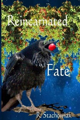 Reincarnated Fate by Stachowiak, R.