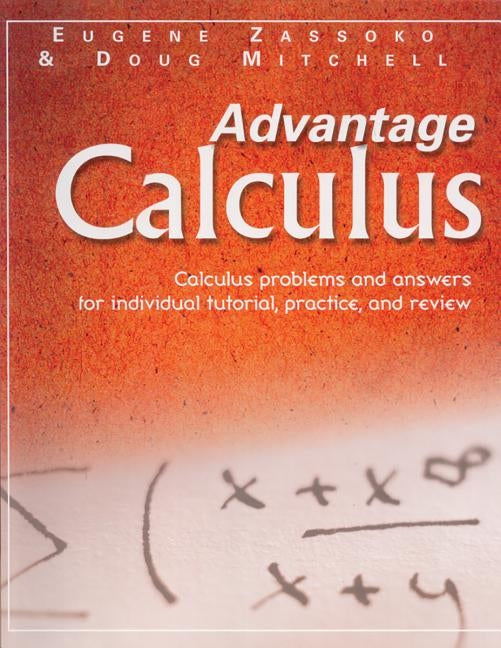 Advantage Calculus: Volume 4 by Zassoko, Eugene