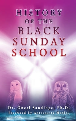 History of the Black Sunday School by Sandidge, Oneal